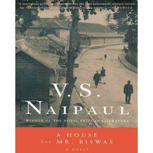 A House for Mr. Biswas, V. S. Naipaul - First Vintage International Edition (200